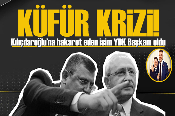CHP de küfür kavgası! Kılıçdaroğlu na küfreden CHP li isim YDK başkanı oldu