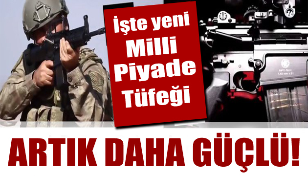 Milli Piyade Tüfeği nde yeni gelişme