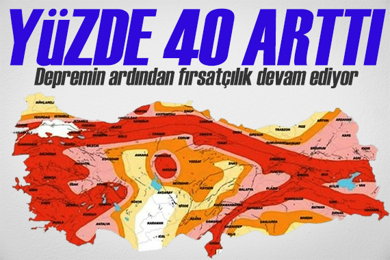 Fırsatçılar iş başında! Ev kiraları yüzde 40 arttı