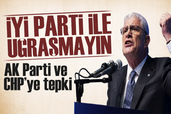 Dervişoğlu ndan partilere tepki: Onların yerinde olsam İYİ Parti ile uğraşmam!