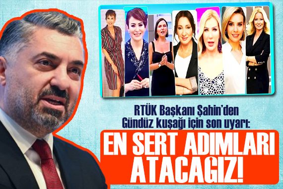 RTÜK Başkanı Şahin den o programlara uyarı: Kantarın topuzu kaçtı!