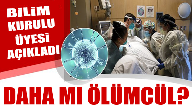Mutasyon alarmı! Ölüm riski arttı mı?