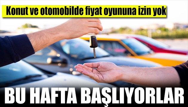 Fiyat oyununa izin yok: Ev ve otoda fırsatçı denetimi