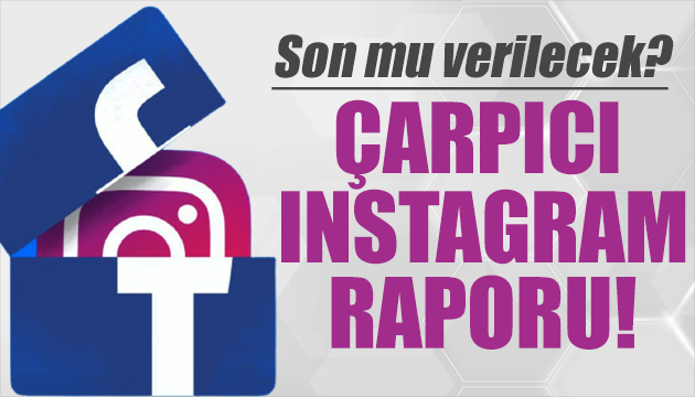 Çarpıcı Instagram araştırması: Son mu verilecek?