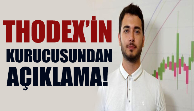 Thodex in kurucusundan açıklama: Ödemeler yapılacak