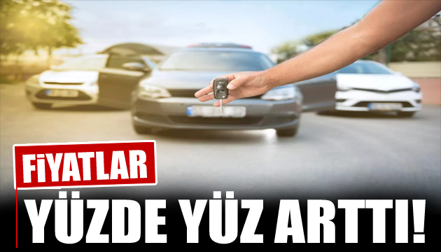 İkinci el araçlarda fiyatlar yüzde 100 arttı!