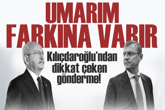 Kılıçdaroğlu ndan Özgür Özel sorusuna dikkat çeken yanıt: Umarım farkına varır