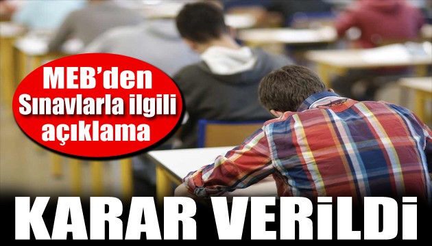 Milli Eğitim Bakanlığı duyurdu: Sınavlar ertelendi