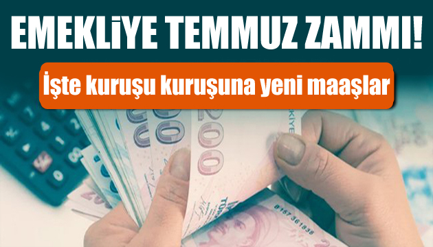 Emeklilere Temmuz zammı!