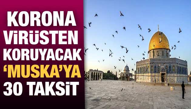 Korona virüsten koruyacak  muska ya 30 taksit imkanı