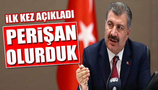 Bakan Koca dan itiraf: Perişan olurduk