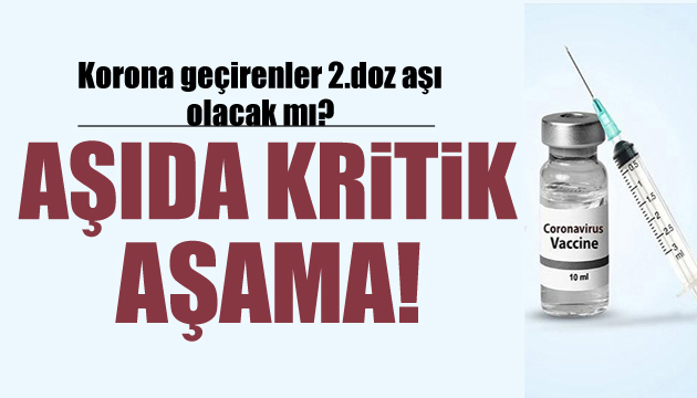 Aşıda 2.doz kararı değişti