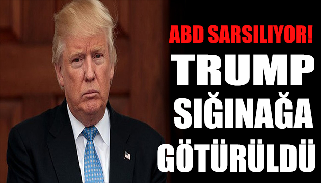 ABD sarsılıyor!  Trump sığınağa götürüldü  iddiası