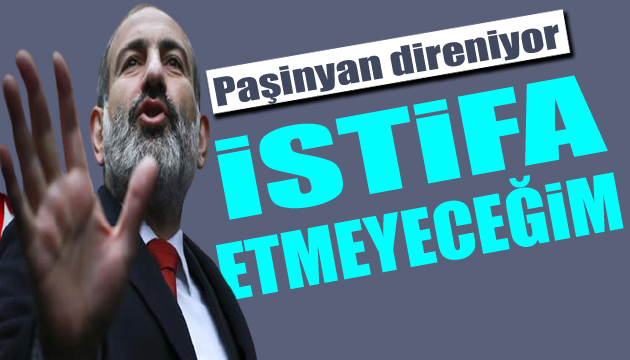 Paşinyan dan istifa açıklaması