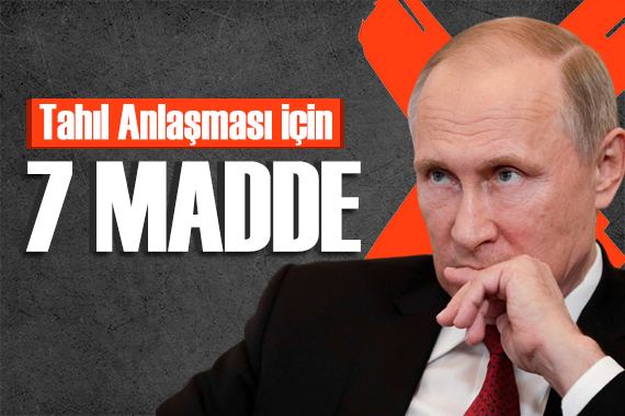 Anlaşma bitti! Moskova dan Tahıl Anlaşması için 7 madde