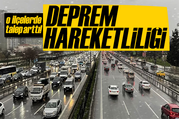 Deprem hareketliliği: Yeni binalara talep arttı