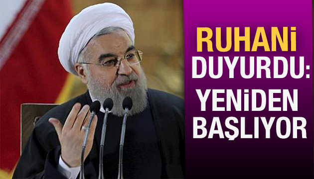 Ruhani açıkladı: Yeniden başlıyor