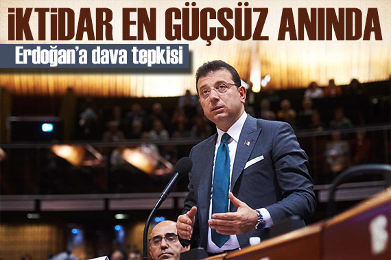 İmamoğlu ndan dava tepkisi: İktidar en güçsüz anında!