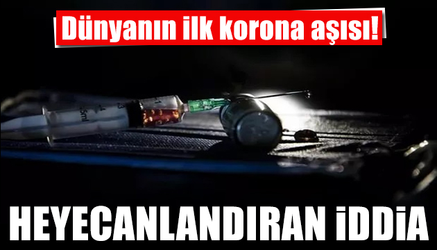 Dünyada ilk! Korona aşısının testleri tamamlandı