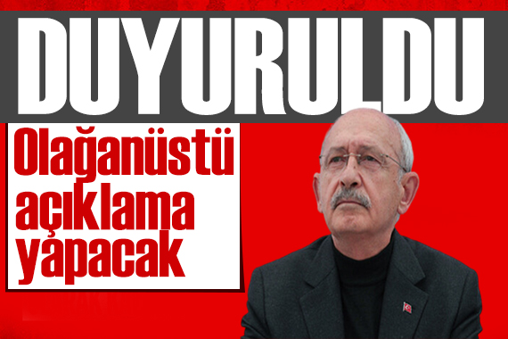 Gözler CHP ye çevrildi: Kılıçdaroğlu olağanüstü açıklama yapacak