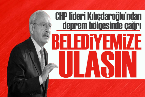 Kılıçdaroğlu çadır üreticilerine seslendi: Biz satın alacağız