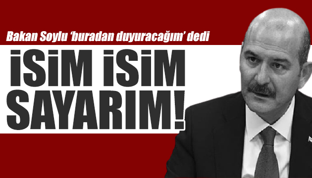 Bakan Soylu dan  göçmen  açıklaması: İsim isim sayarım!