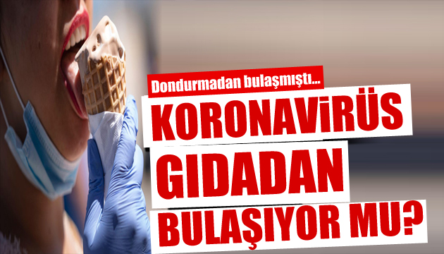 Koronavirüs gıdadan bulaşıyor mu?