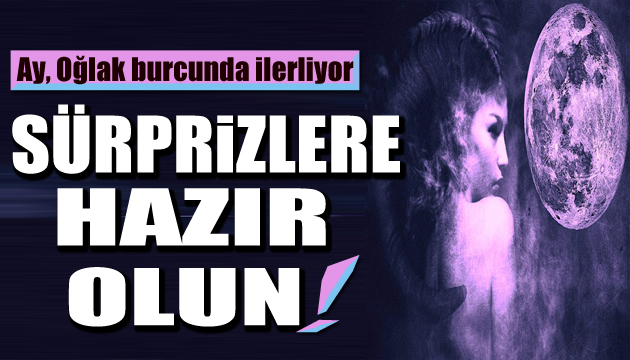 Ay, Oğlak burcunda ilerliyor: Sürprizlere hazır olun