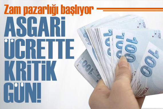 Asgari ücrette zam pazarlığı için kritik gün! Tek zam yapılacak