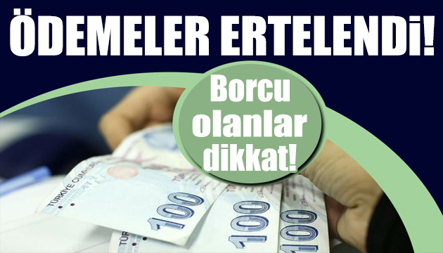 Vergi ödeme süreleri uzatıldı