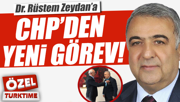 Dr. Rüstem Zeydan a CHP den yeni görev!