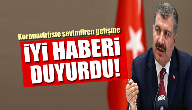 Koronavirüste güzel haber! Bakan Koca duyurdu