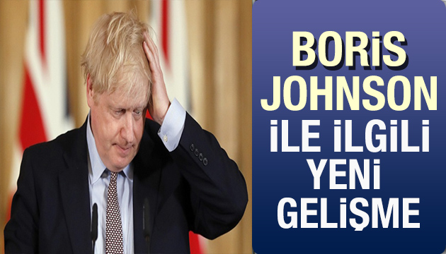 Boris Johnson ile ilgili yeni gelişme