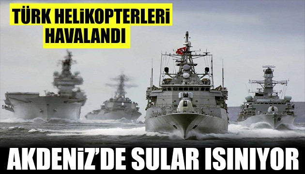 Doğu Akdeniz'de sular ısınıyor...Atina'da panik!