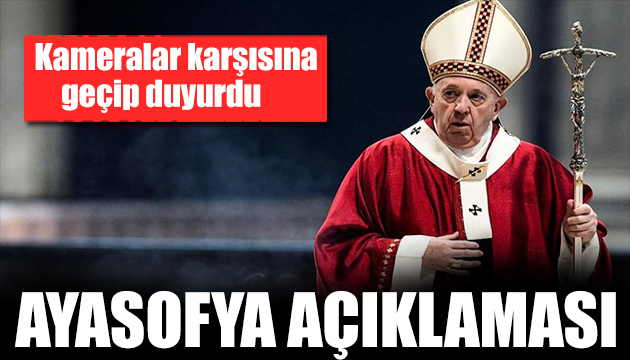 Papa dan Ayasofya açıklaması