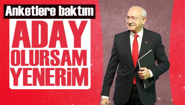 Kılıçdaroğlu'ndan 'adaylık' sorusuna yanıt: Anketlere baktım