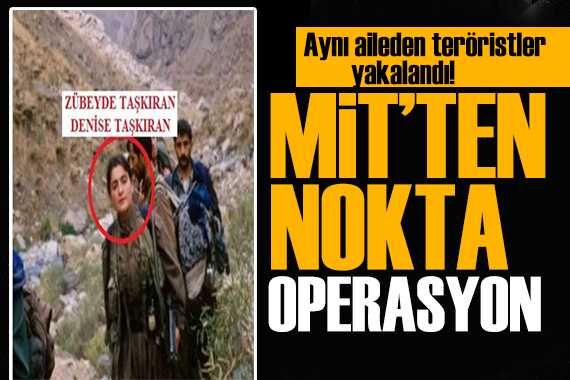 MİT ten nefes kesen operasyon! Aynı aileden 3 terörist enselendi