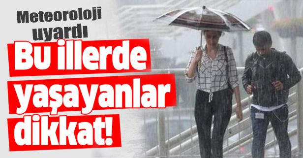 Meteoroloji bölge bölge uyardı: Sağanak, kar ve fırtına alarmı!