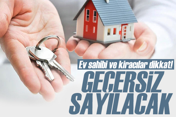 Yargıtay dan kiracıları sevindirecek karar: Geçersiz sayılacak