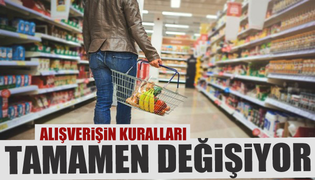 Marketlerde yeni dönem başlıyor: Son 2 gün!