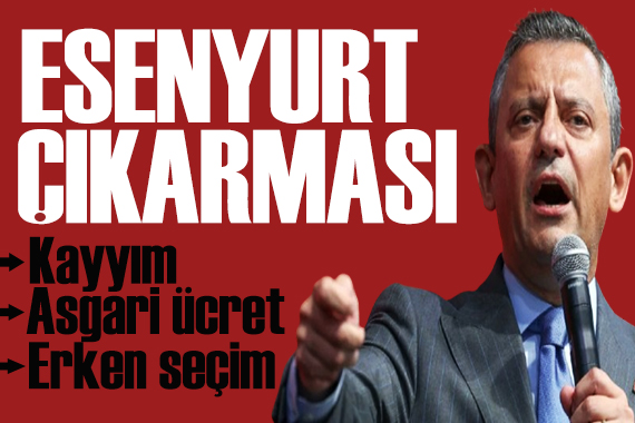 CHP Esenyurt ta toplanıyor! İşte gündemdeki başlıklar