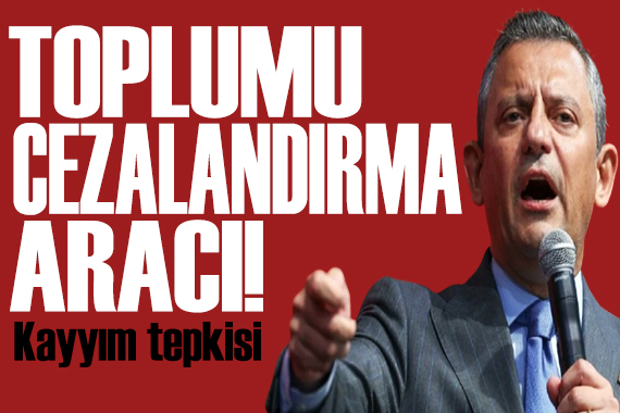 Özgür Özel den kayyım tepkisi: Toplumu cezalandırma aracı!