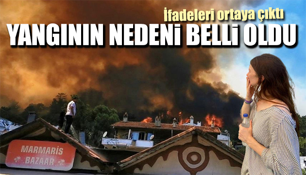 Marmaris teki yangının nedeni belli oldu