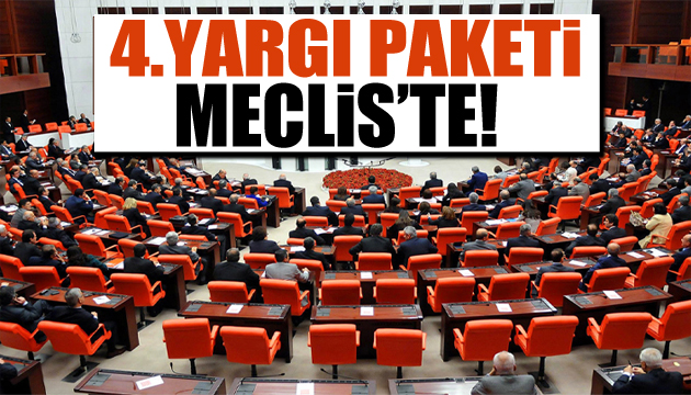 4.Yargı paketi Meclis te