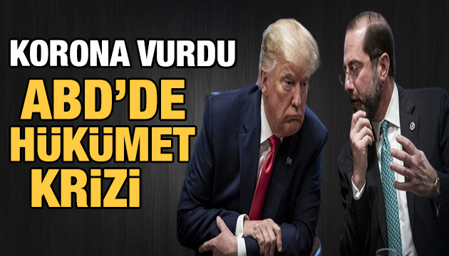 ABD de korona krizi! Sağlık Bakanı görevden alındı