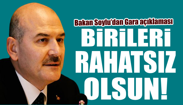 Bakan Soylu dan Gara açıklaması