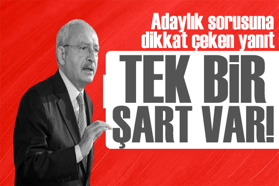 Kılıçdaroğlu ndan adaylık sorusuna dikkat çeken yanıt: Mutabakat şart