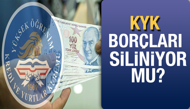 KYK borçlarıyla ilgili flaş gelişme