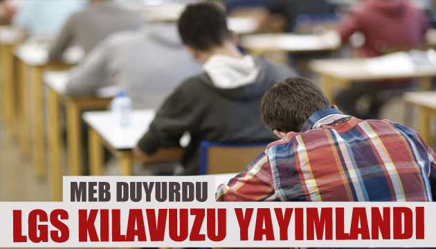 LGS kılavuzu yayımlandı