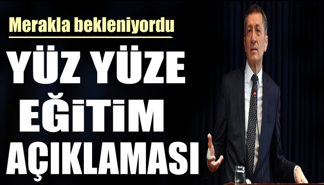 Milli Eğitim Bakanı Selçuk'tan yüz yüze eğitim açıklaması